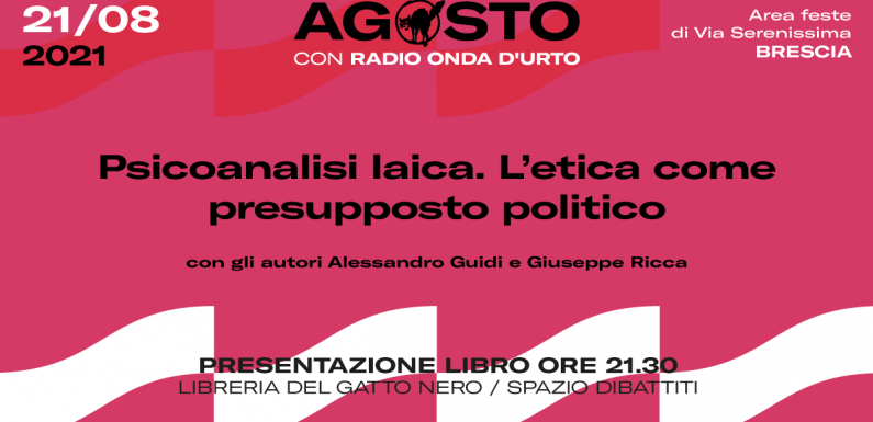 Psicoanalisi laica. L’etica come presupposto politico