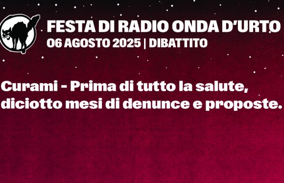 06.08.25 Curami – Prima di tutto la salute, diciotto mesi di denunce e proposte.
