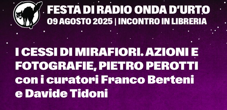 09.08.25 I cessi di Mirafiori. Azioni e fotografie, Pietro Perotti