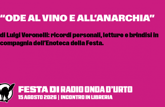 15.08.26 “Ode al vino e all’anarchia”